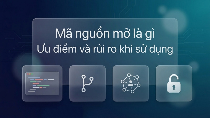Mã nguồn mở từ A tới Z: License, lợi ích và rủi ro