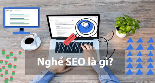 Nghề SEO là nghề gì? Học ngành gì để trở thành một SEOer?