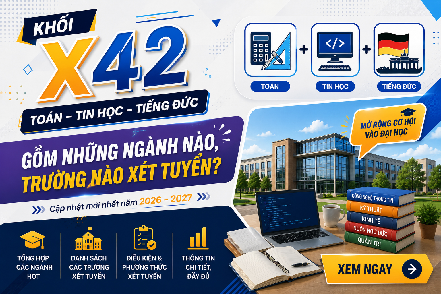 Khối X42 – Toán, Tin học, Tiếng Đức gồm những ngành nào, trường nào xét tuyển?