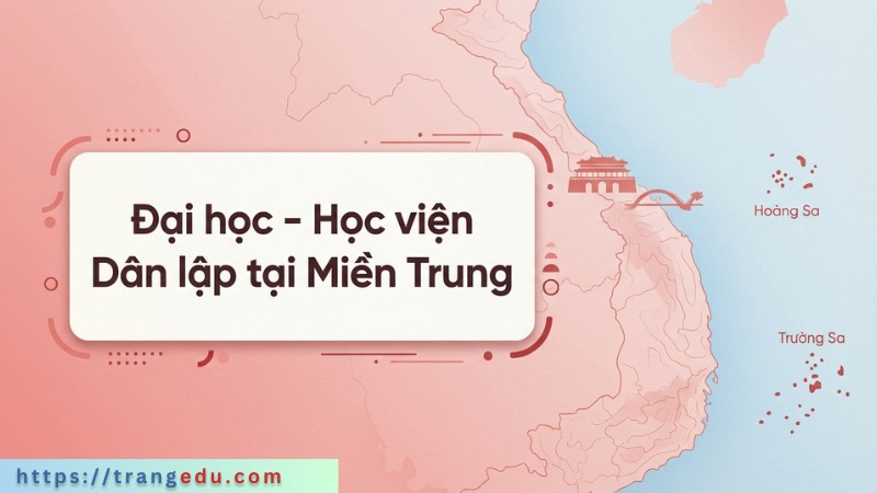 Đại học – Học viện Dân lập khu vực miền Trung